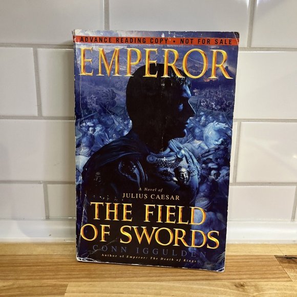 Emperor: The Field of Swords Advance Reading Copy Proof Paperback Conn Iggulden - Picture 1 of 12